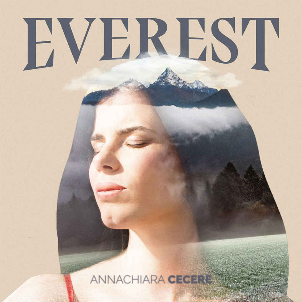 “Everest” il nuovo singolo di Annachiara Cecere
