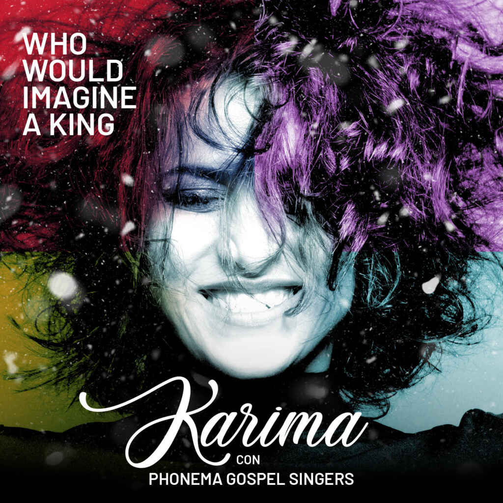 Who Would Imagine a King  il nuovo singolo di  Karima  In uscita il 5 dicembre 2024 per l’etichetta Emme Record Label